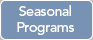 seasonal programs